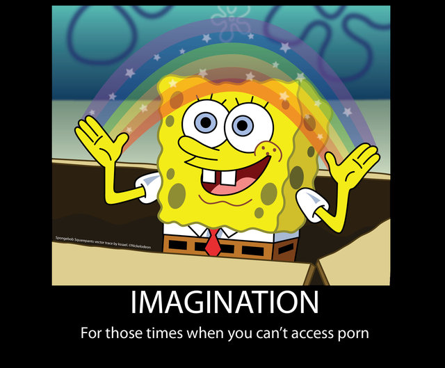 spongebob porn porn media original demotivational spongebob imagination demotivator