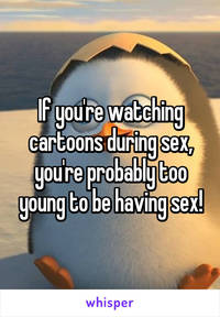 pic of cartoons having sex cca fda whisper youre watching cartoons probably too young